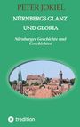 Peter Jokiel: Nürnbergs Glanz und Gloria, Buch