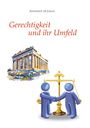 Anthony De Jasay: Gerechtigkeit und ihr Umfeld, Buch