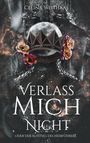 Celina Weithaas: Verlass mich nicht Oder Der Aufstieg des Heerführers, Buch