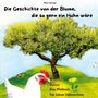 Marie Hufnagel: Die Geschichte von der Blume, die so gern ein Huhn wäre, Buch