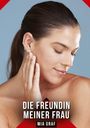 Mia Graf: Die Freundin meiner Frau, Buch