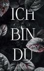 Celina Weithaas: Ich bin Du, Buch