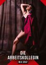 Mia Graf: Die Arbeitskollegin, Buch
