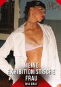 Mia Graf: Meine exhibitionistische Frau, Buch
