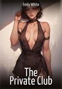 Emily White: The Private Club, Buch