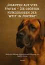 Dave Red: "Giganten auf vier Pfoten - Die größten Hunderassen der Welt im Porträt", Buch