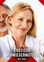 Mia Graf: Erotisch Schwiegermutter, Buch