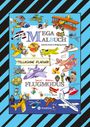 Gabriele André: Mega Malbuch - Flugzeuge - Helikopter - Ballon - Fallschirmspringer - Vögel - Piloten - Luftschiffe - Doppeldecker - Düsenjets - Raketen, Buch