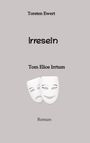 Torsten Ewert: Irresein, Buch