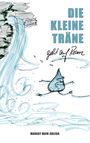 Margot Mair-Golega: Die Kleine Träne geht auf Reisen, Buch