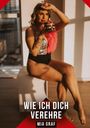 Mia Graf: Wie ich dich verehre, Buch