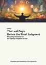 Alfred Steinecker: The Last Days Before the Final Judgment, Buch