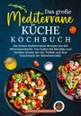Vanessa Zimmermann: Das große Mediterrane Küche Kochbuch, Buch