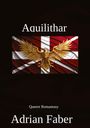 Adrian Faber: Aquilithar, Buch
