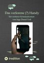 "Das verlorene (?) Handy" ein Kriminalroman von Inge Diesel-Voß. Eine Hand hält ein Handy, das eine Person mit Messer zeigt.