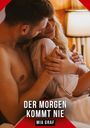 Mia Graf: Der Morgen kommt nie, Buch
