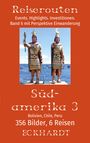 Bernd H. Eckhardt: Bolivien, Chile, Peru (Südamerika 3), Buch