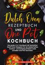Jan Schmidt: Dutch Oven Rezeptbuch und One Pot Kochbuch, Buch