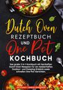 Jan Schmidt: Dutch Oven Rezeptbuch und One Pot Kochbuch, Buch