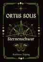 "ORTUS SOLIS, Sternenschwur, Kathleen Tulping." Illustration: grüne Sterne, ein Kompass und eine stilisierte Motte.