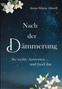 Anna-Maria Atwell: Nach der Dämmerung, Buch