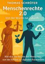 Thomas Schröter: Menschenrechte 2.0 - Von der Würde zur Zukunft, Buch