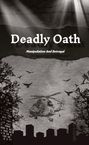 Ayoez: Deadly Oath, Buch