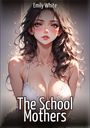 Emily White: The School Mothers, Buch