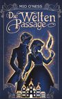 Mio O'Ness: Die Weltenpassage, Buch