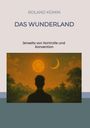 Roland Kümin: Das Wunderland, Buch