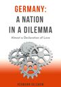 Hermann Selchow: Germany: A Nation in a Dilemma - Essays, Buch