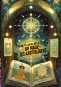 Sylvia Müller: Die Magie des Kartenlegens: Ein Buch für alle, die ihre hellseherischen Fähigkeiten entwickeln möchten. Ein Roman des Kartenlegens - Kartenlegen, Seminare, das faszinierende Heilerbuch, Buch