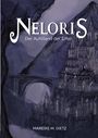 "NELORIS Der Aufstand der Elfen" oben, "MAREIKE M. DIETZ" unten. Eine mystische Burglandschaft im Hintergrund.