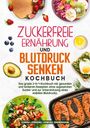 Carina Lehmann: Zuckerfreie Ernährung und Blutdruck senken Kochbuch, Buch