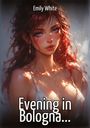 Emily White: Evening in Bologna..., Buch