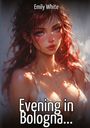 Emily White: Evening in Bologna..., Buch