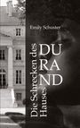 Emily Schuster: Die Schrecken des Hauses Durand, Buch