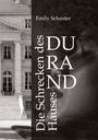 Emily Schuster: Die Schrecken des Hauses Durand, Buch