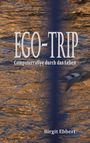 Birgit Ebbert: Ego-Trip, Buch