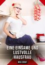 Mia Graf: Eine einsame und lustvolle Hausfrau, Buch