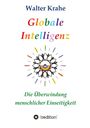 Walter Krahe: Globale Intelligenz, Buch
