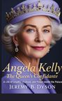 Jeremy B. Dyson: Angela Kelly: The Queen's Confidante, Buch
