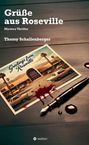„Grüße aus Roseville“, Mystery-Thriller von Thomy Schallenberger. Eine Postkarte mit Blutspritzern und ein Füllfederhalter.