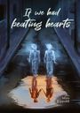 Miro Lippoldt: If we had beating hearts, Buch