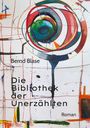 Bernd Blase: Die Bibliothek der Unerzählten, Buch