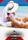 Mia Graf: Verspätete Flitterwochen, Buch
