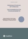 Frank Unger: Personalführung mit Wirkung - Das Workbook für Führungskräfte, Buch