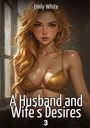 Emily White: A Husband and Wife's Desires. 3, Buch
