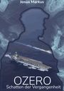 Josua Markus: Ozero, Buch
