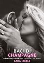 Lara Steele: Baci di Champagne, Buch